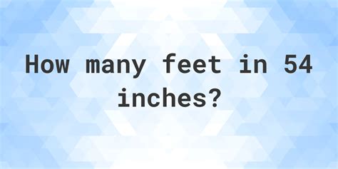 54 inches in feet - Calculatio