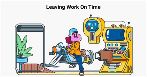 The Importance Of Leaving On Time From Work Achieving Work Life Balance