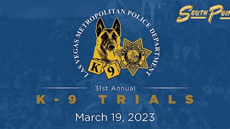 Las Vegas Metro Police Department To Host 31st Annual Lvmpd K 9 Trials