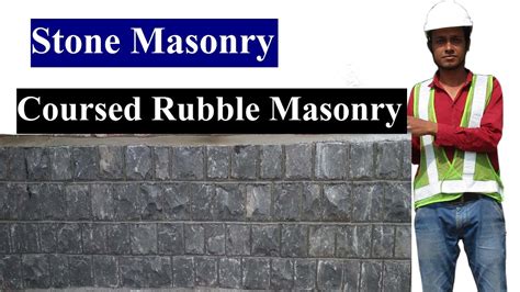 Stone Masonry Coursed Rubble Masonry Youtube