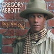 Drop Your Mask, Gregory Abbott | CD (album) | Muziek | bol.com