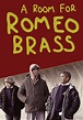 A Room for Romeo Brass streaming: where to watch online?