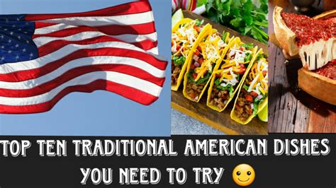 Top Ten Traditional American Dishes You Need To Try Youtube Food