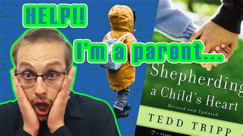 Best Christian Book On Parenting Shepherding A Childs Heart Tedd