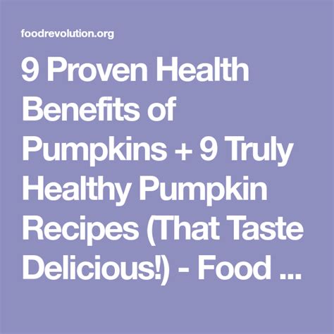 Proven Health Benefits Of Pumpkins 9 Truly Healthy Pumpkin Recipes