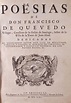 Francisco de Quevedo y Villegas, Poesías, 1661. Impreso. Primera ...