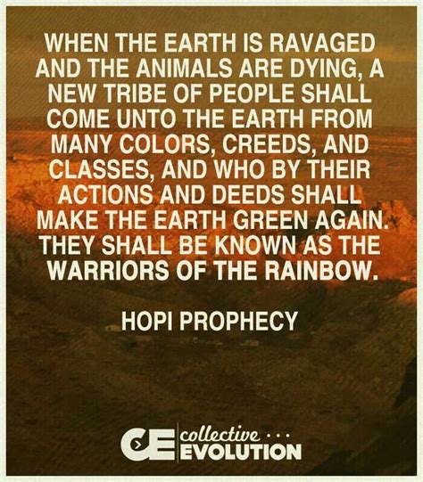 Warriors Of The Rainbow Hopi Prophecy American Indian Quotes Native