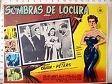 SOMBRAS DE LOCURA - 1953Dir: HARRY HORNERCast: JEANNE CRAINJEAN ...