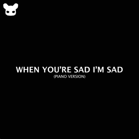 When Youre Sad Im Sad Piano Version Single By Kim Bo Spotify