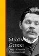 Lea Obras - Coleccion de Maximo Gorki de Máximo Gorki en línea | Libros