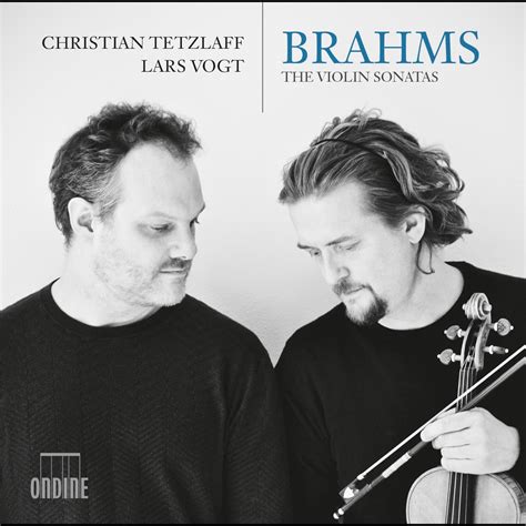 ‎brahms The Violin Sonatas Album By Christian Tetzlaff And Lars Vogt Apple Music