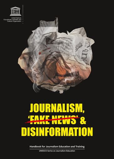 Journalism Fake News And Disinformation Handbook For Journalism Education And Training