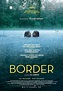 Border (2018) - Película eCartelera