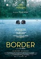 Border (2018) - Película eCartelera