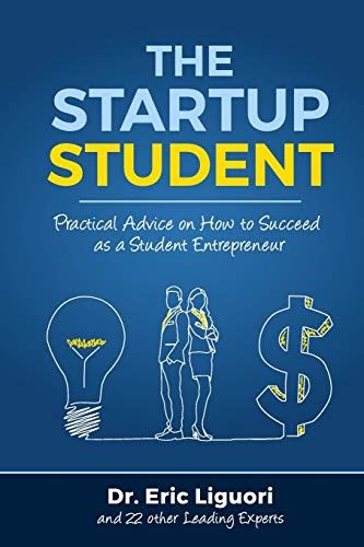 The Startup Student Practical Advice On How To Succeed As A Student