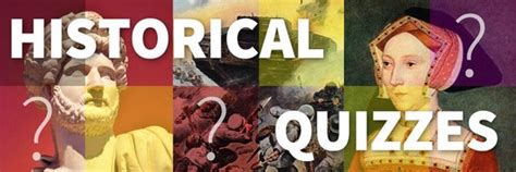 History Quizzes And Questions Test Your Historical Trivia Knowledge