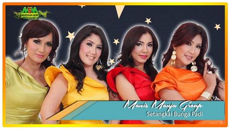 Manis Manja Group Setangkai Bunga Padi Official Music Video Youtube