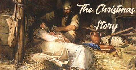 The Christmas Story The Birth Of Jesus