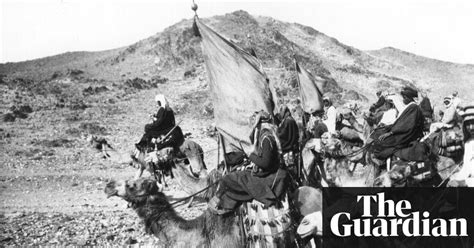 How The Guardian And Observer Covered The Arab Revolt Of 1916 1918