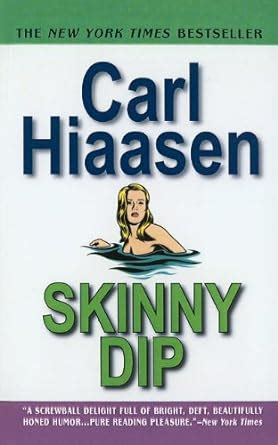 Skinny Dip Carl Hiaasen 9780756957322 Amazon Com Books
