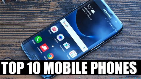 Top 10 Mobile Phones May 2017 Best 10 Smartphones May