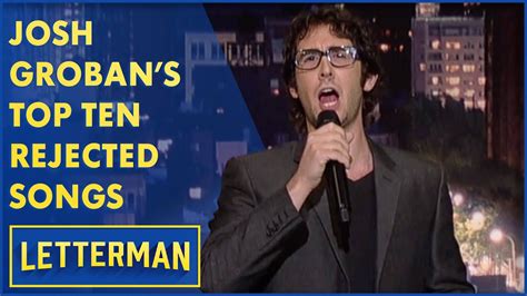 josh groban sings his top ten rejected songs letterman youtube