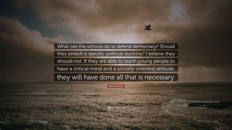 Albert Einstein Quote “what Can The Schools Do To Defend Democracy