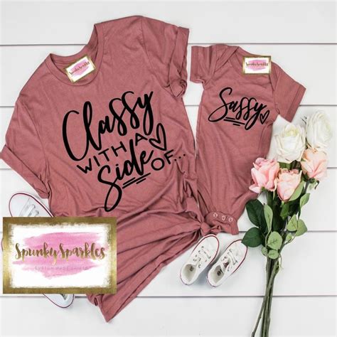 classy with a side of sassy shirt sassy shirts funny mother and daughter shirts mommy and me