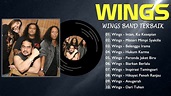 Koleksi Lagu Lagu Terbaik WINGS 🎧 WIngs Greatest hits Album Lengkap 🎧 ...