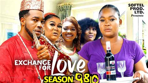 New Exchange Of Love Season 9and10 Racheal Okonkwononso Diobi 2023