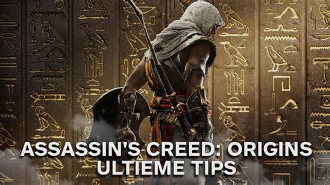 Assassins Creed Origins Ultieme Tips