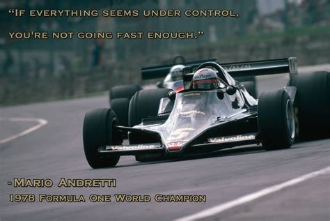 If Everything Seems Under Control Mario Andretti 1600x1074