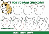 How to Draw a Cute Corgi (Cartoon / Kawaii / Chibi) Easy Step by Step ...