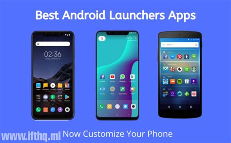 Top 10 Best Android Launchers To Customize Your Phone In 2021