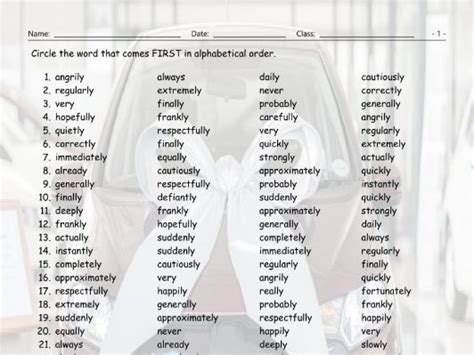Here's a list, organized by type, with descriptions of each different type. Adverbs Alphabetical Order Worksheet | Teaching Resources