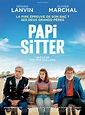 Papi-Sitter - film 2019 - AlloCiné