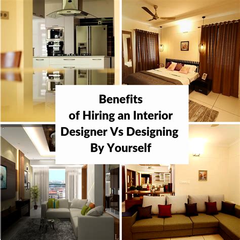 Benefits Of Hiring An Interior Designer Vs Designing By Yourself