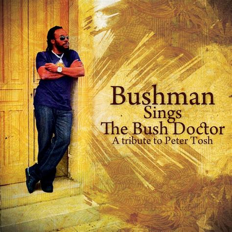 Bushman ‎ Sings The Bush Doctor A Tribute To Peter Tosh Reggae Fresh