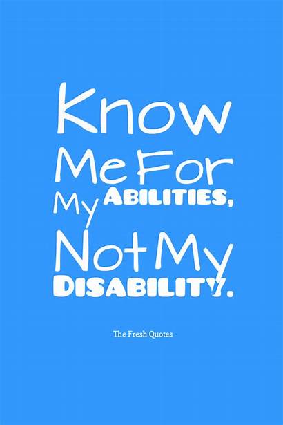 Disability Quotes Slogans Advocacy Disabilities Sayings Abilities