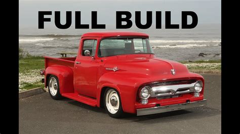 1956 F100 Truck Full Step By Step Build By Metalworks Featuring An Art