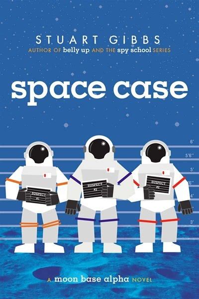 Space Case Book By Stuart Gibbs Hardcover Digoca