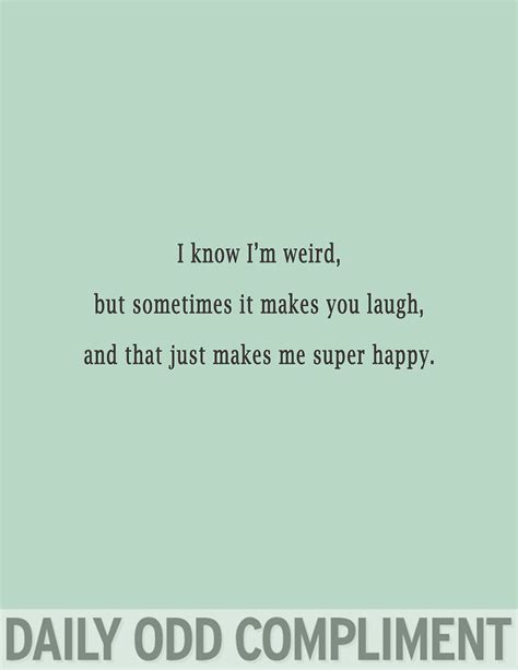 i m weird quotes shortquotes cc