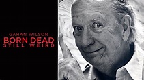 Gahan Wilson: Born Dead, Still Weird | Apple TV