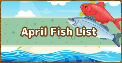 Acnh April Fish List Animal Crossing Gamewith