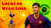 🔥 Lucas de Vega Lima This Is Why Tottenham Want Wonderkid Vega 2020 ...