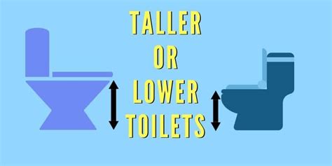 Are Lower Toilets Better Than Taller Standard Vs Comfort Height