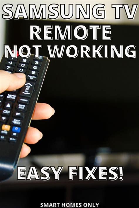 Samsung Tv Remote Not Working Try This First Smart Homes Only