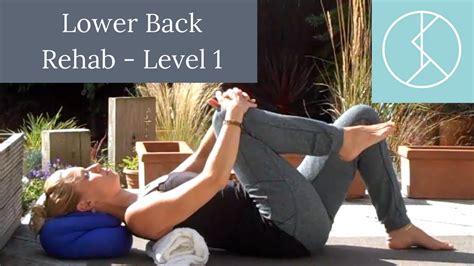 Lower Back Rehab Level Exercises For Acute Low Back Pain YouTube