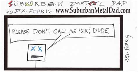 Suburban Metal Dad 351 ”par Tay 2014 Part 4″ Popdose