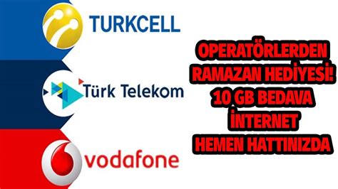 Operatörlerden Ramazana Özel Bedava 10 GB İnternet Hediyesi Turkcell